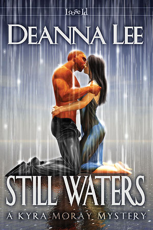 Still Waters: A Kyra Moray Mystery